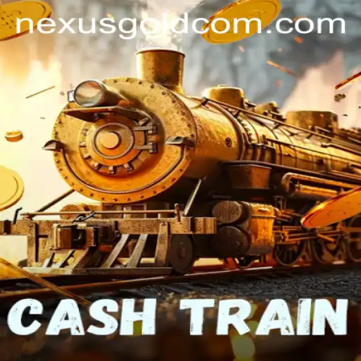 CashTrain: A Dynamic Journey into the World of Nexus Gold