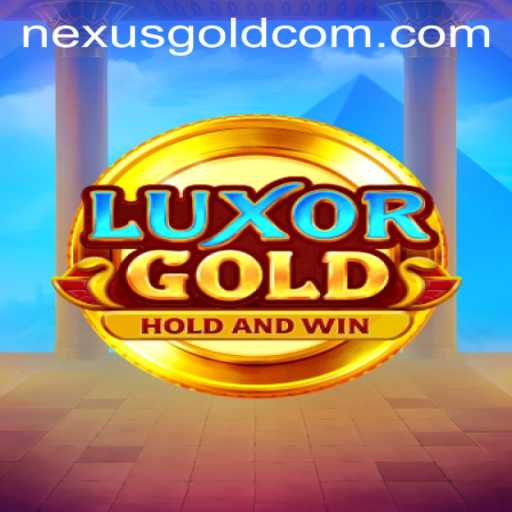 LuxorGold: The Nexus Gold Adventure Awaits
